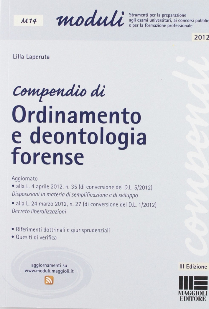 Compendio di ordinamento e deontologia forense, Santarcangelo di Romagna, Maggioli …