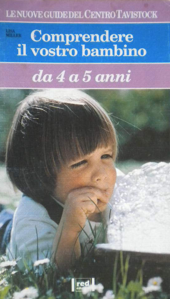 Comprendere il vostro bambino. Da 4 a 5 anni