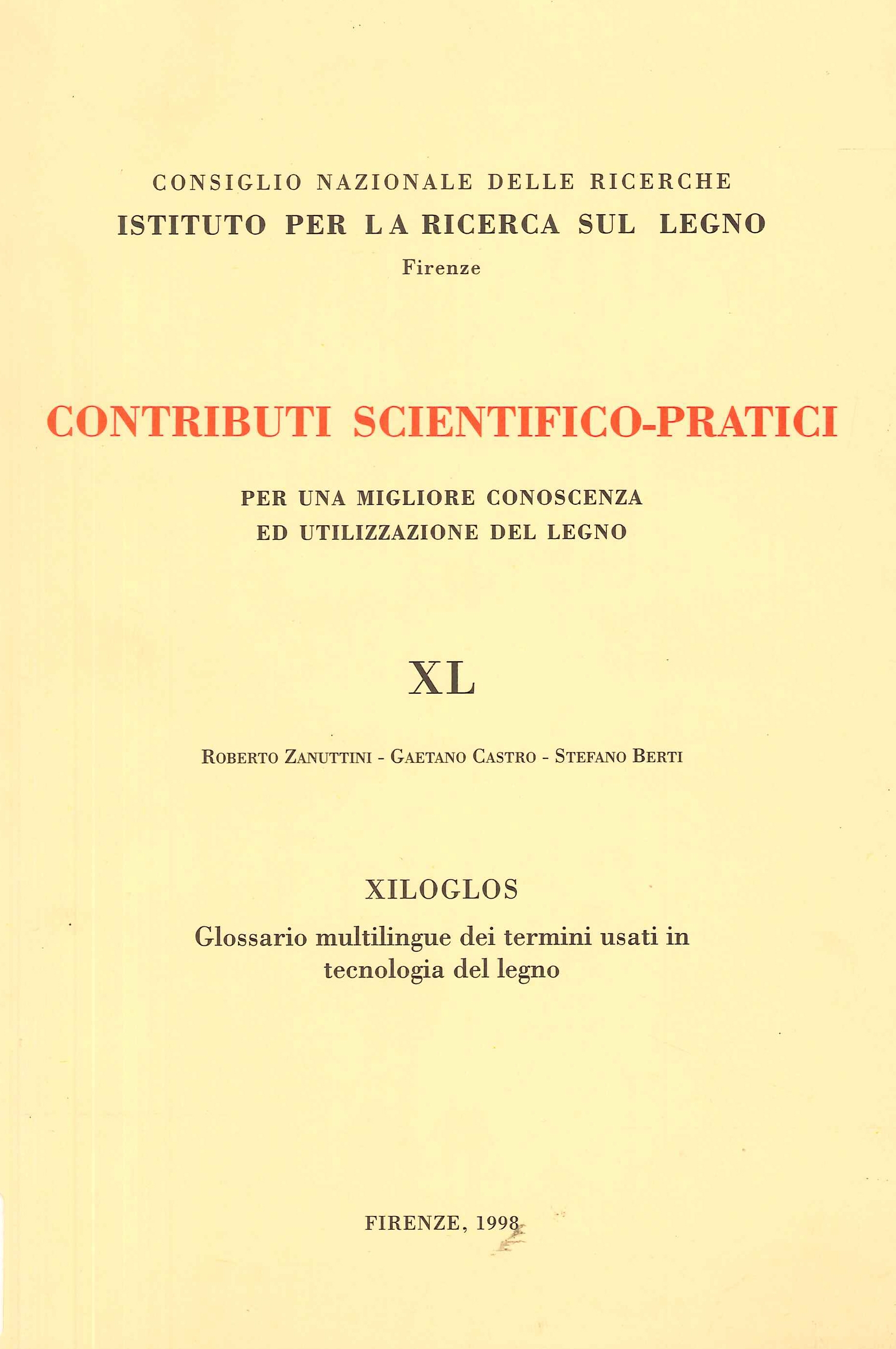 Contributi scientifico-pratici per una migliore conoscenza ed utilizzazione del legno. …