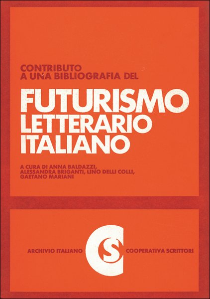 Contributo a una Bibliografia del Futurismo Letterario Italiano