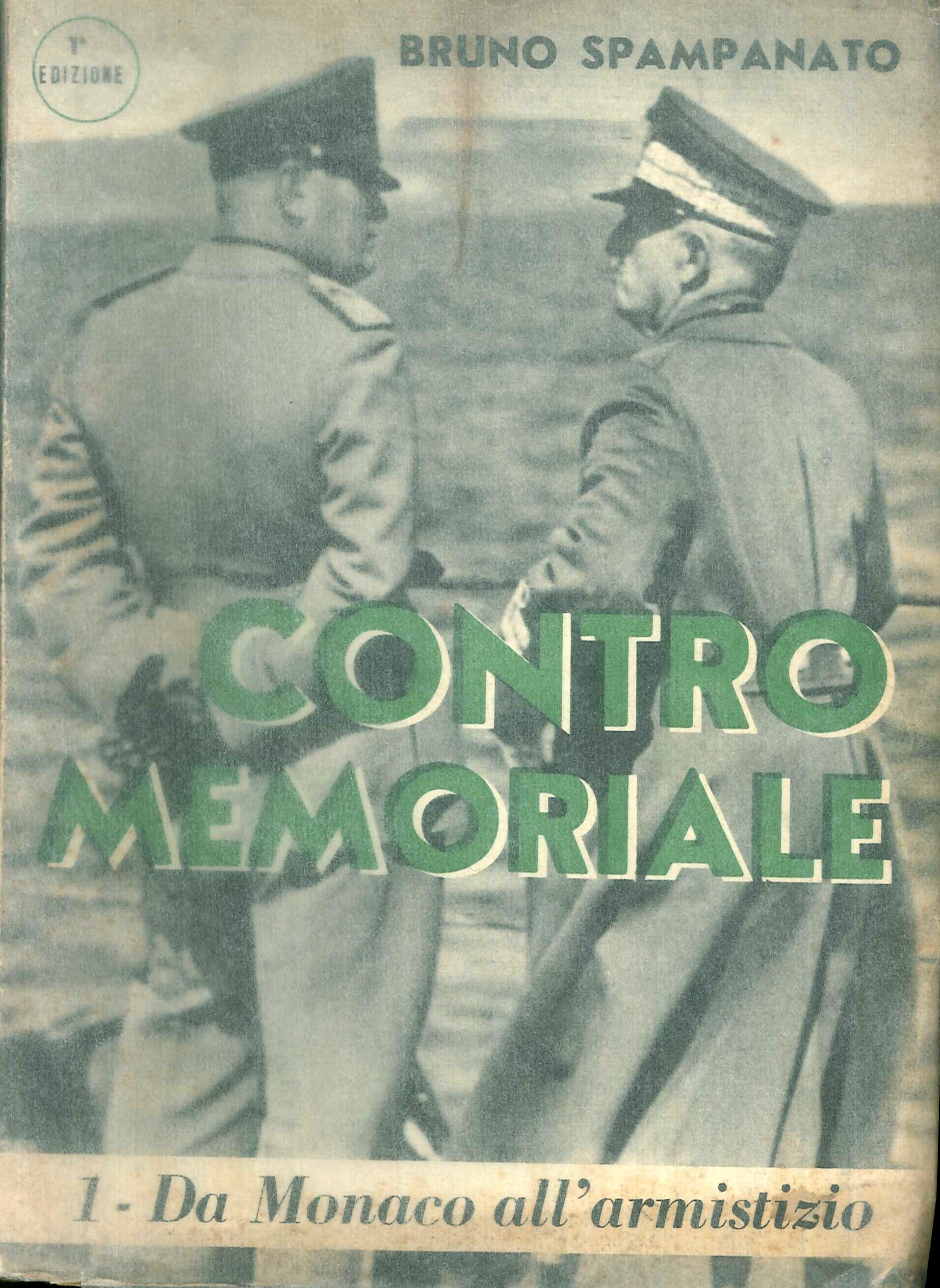 Contro Memoriale. 1. Da Monaco all'armistizio.
