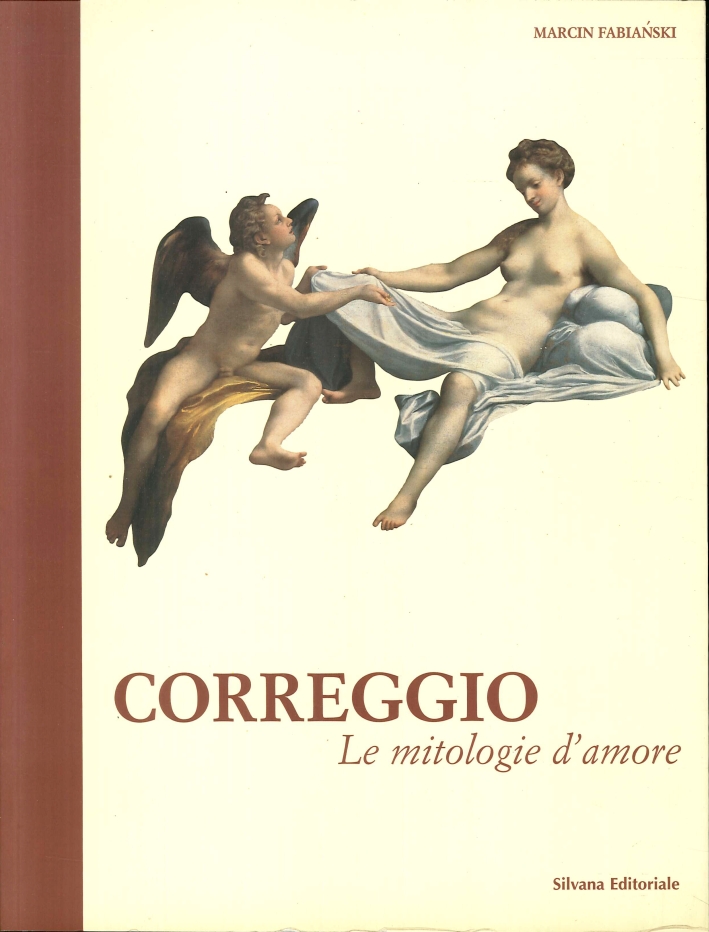 Correggio. Le mitologie d'amore