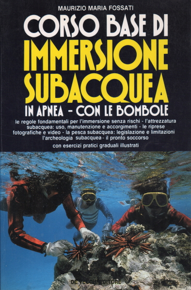 Corso base di immersione subacquea in apnea e con le …