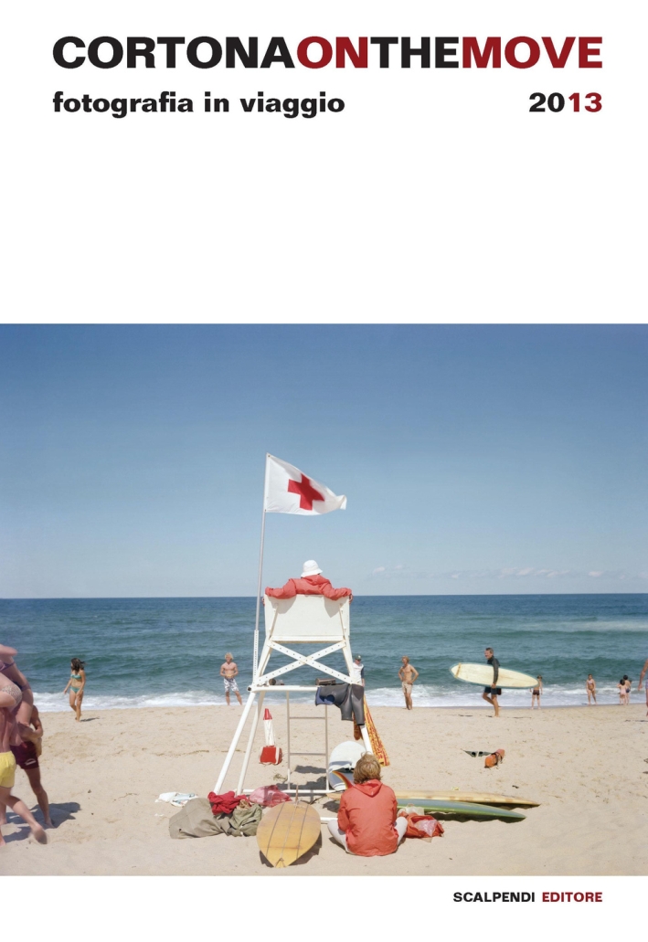 Cortona on the move 2013. Fotografia in viaggio