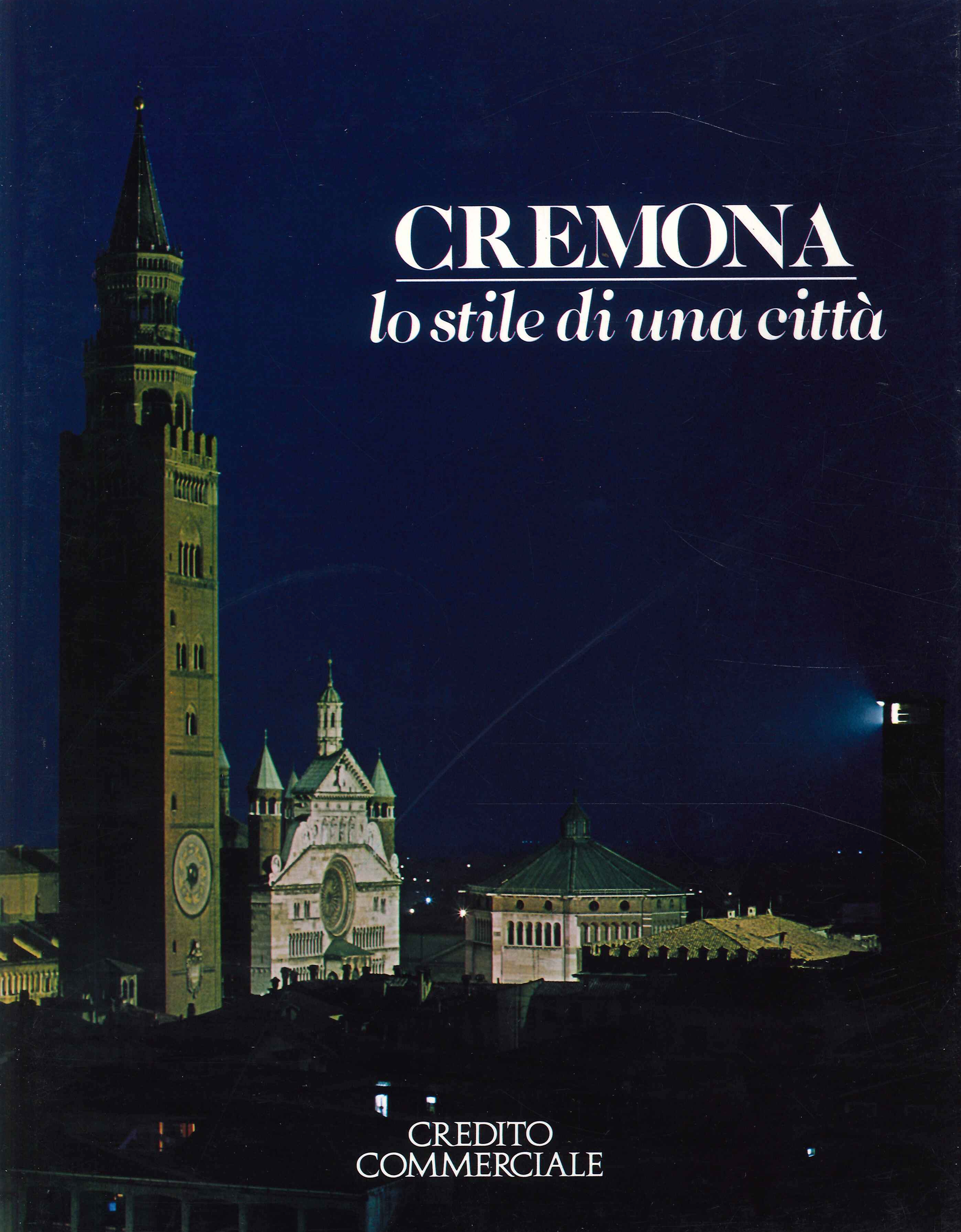 Cremona: lo stile di una citta'