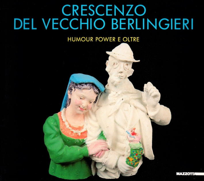 Crescenzo Del Vecchio Berlingieri. Humor power e oltre. Catalogo della …
