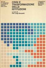 Crisi e Trasformazione delle Istituzioni
