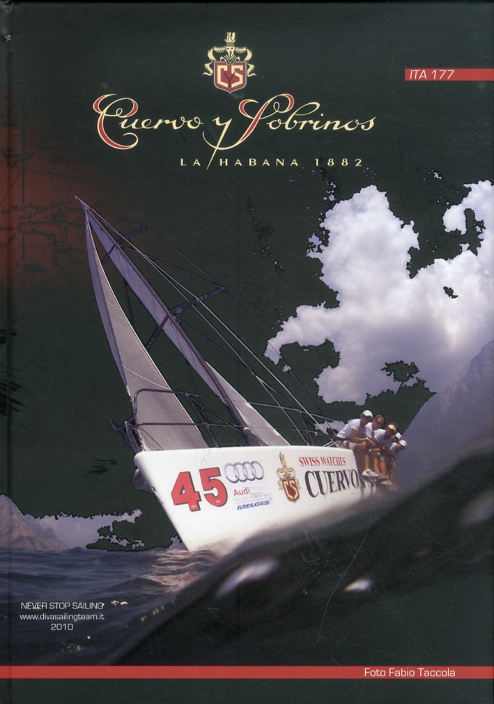 Cuervo y sobrinos. La Habana 1882. Diva sailing team 2010