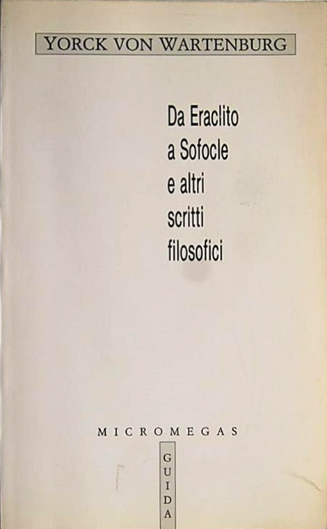 Da Eraclito A Sofocle E Altri Scritti filosofici