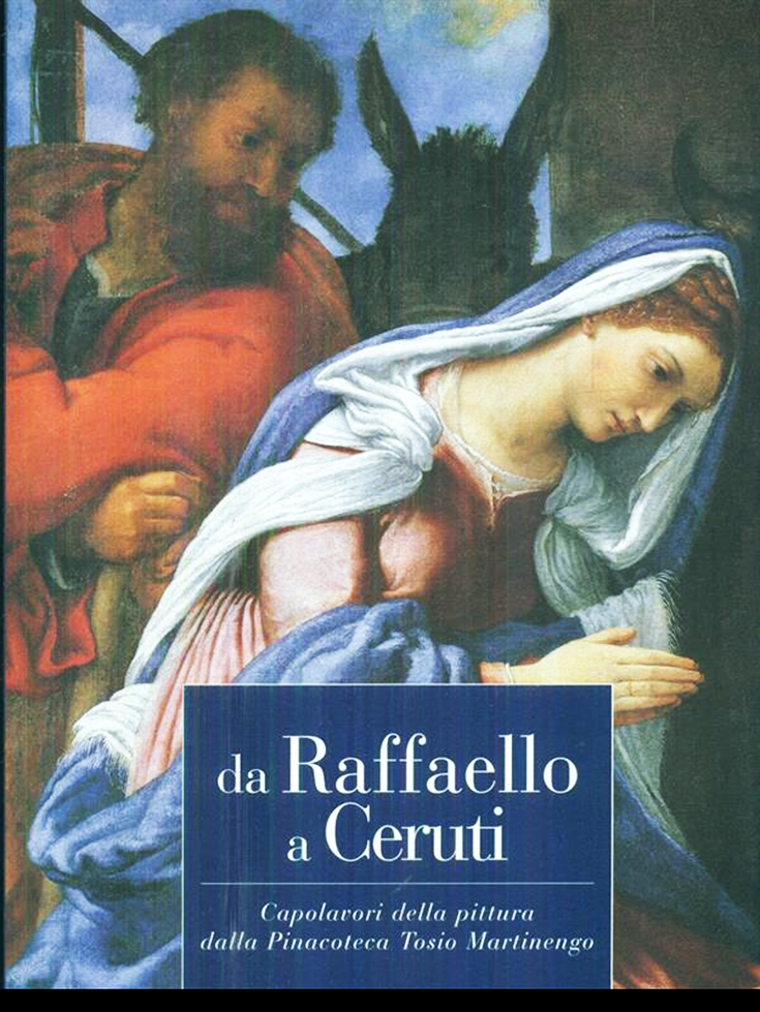 Da Raffaello a Ceruti. Capolavori della pittura dalla Pinacoteca Tosio …