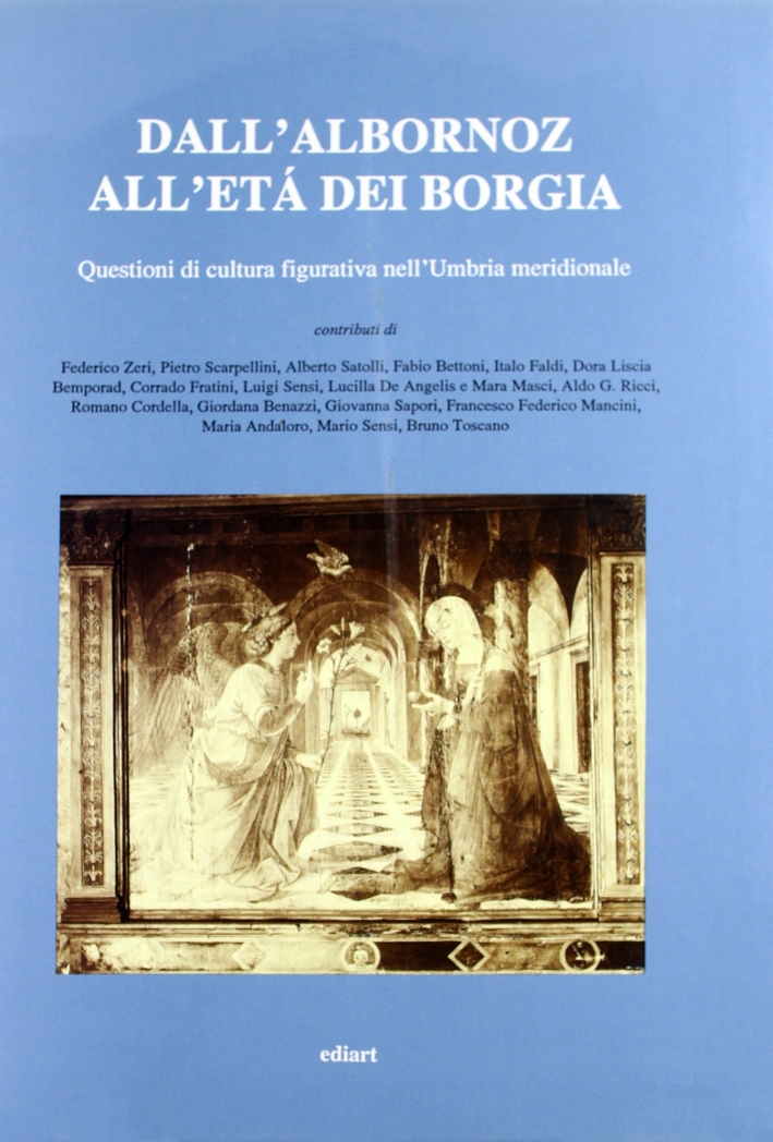 Dall'Albornoz all'età dei Borgia. Questioni di cultura figurativa nell'Umbria meridionale
