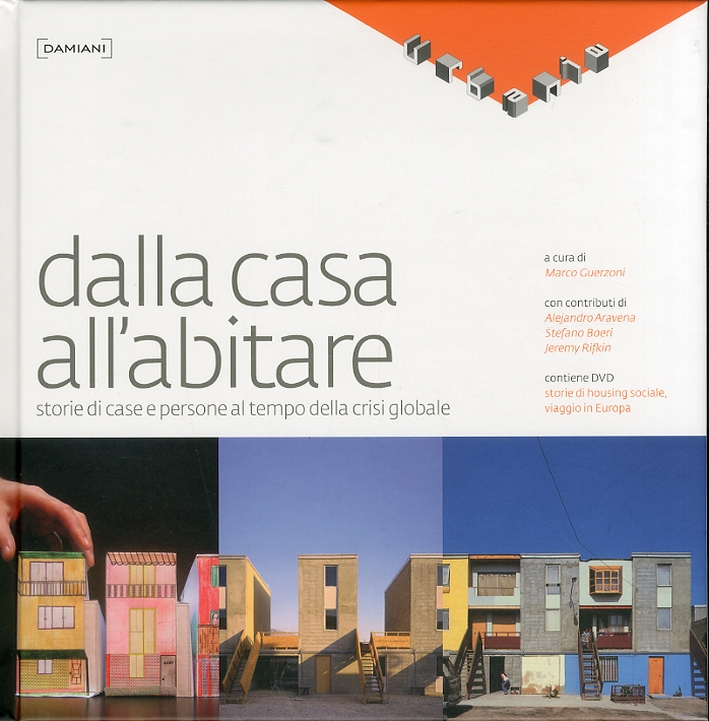 Dalla casa all'abitare. Storie di case e persone al tempo …