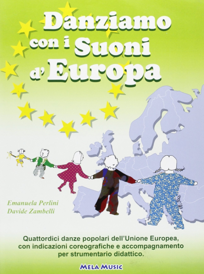Danziamo con i suoni d'Europa. Libro Con CD Audio