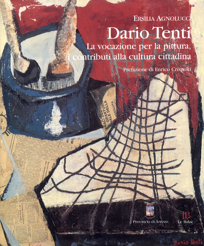 Dario Tenti. La vocazione per la pittura, i contributi alla …