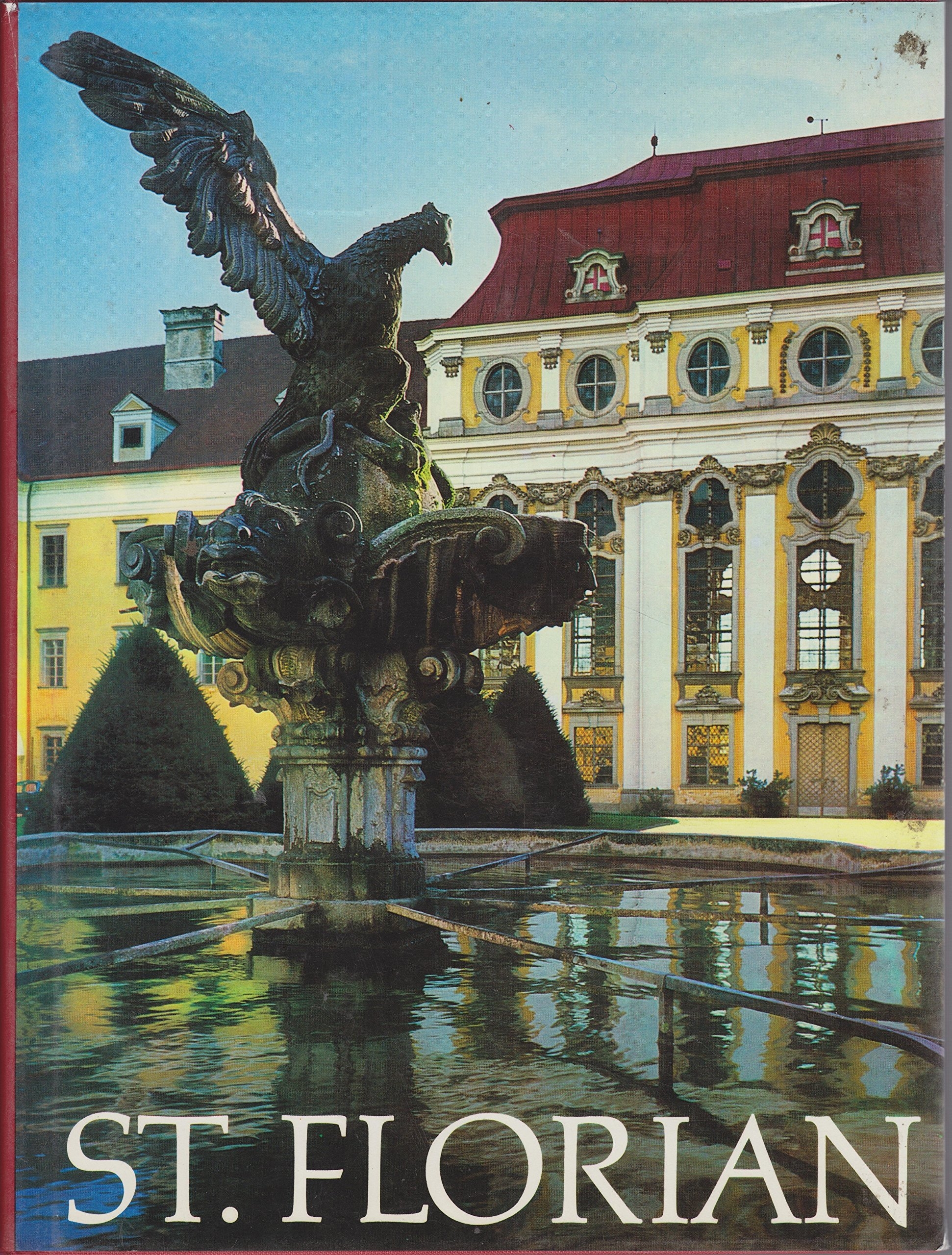 Das Chorherrenstift St. Florian