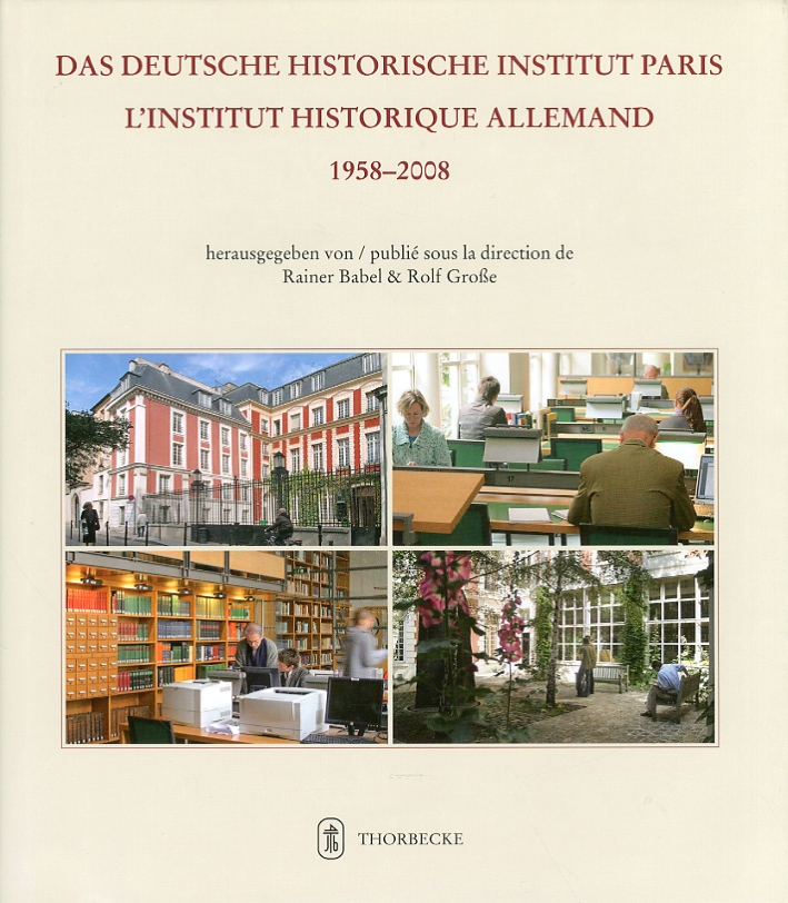Das Deutsche Historische Institut Paris. L'Institut historique allemand 1958-2008