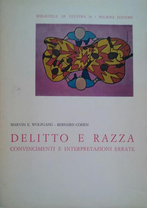 Delitto e razza Convincimenti e interpretazioni errate.