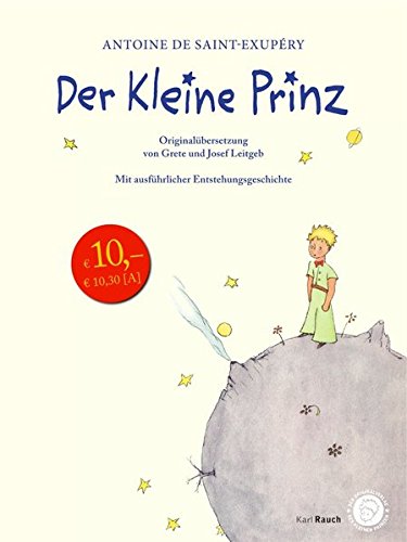Der Kleine Prinz. Leinenausgabe: 70 Jahre Kleiner Prinz. Mit der …
