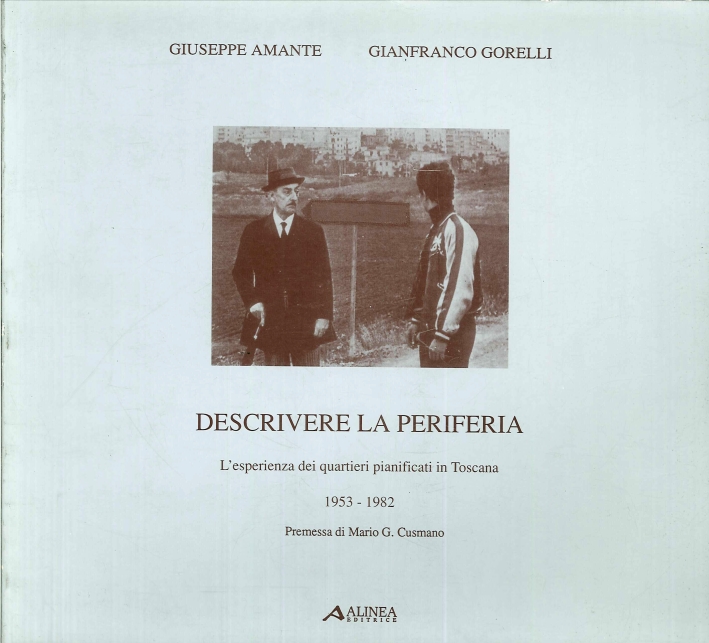 Descrivere la periferia. L'esperienza dei quartieri pianificati in Toscana