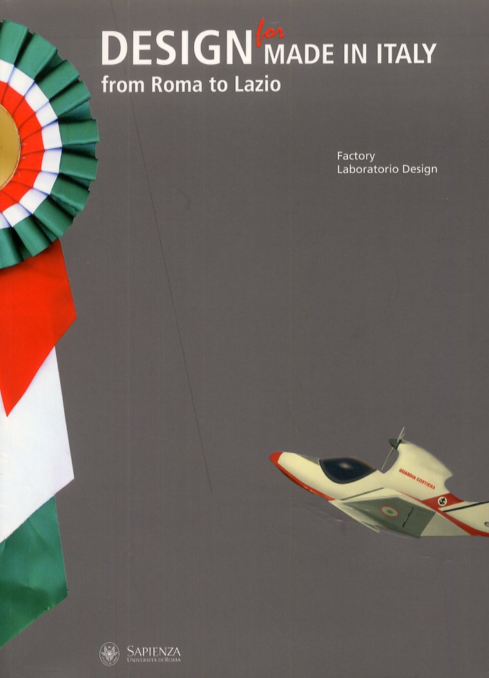 Design for made in italy. From Roma to Lazio. [Edizione …