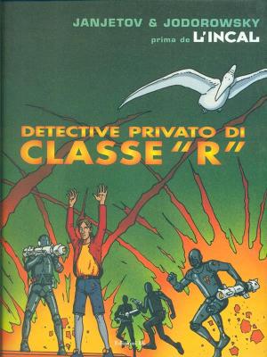 Detective Privato di Classe R. Prima De l'Incal. Vol. 2