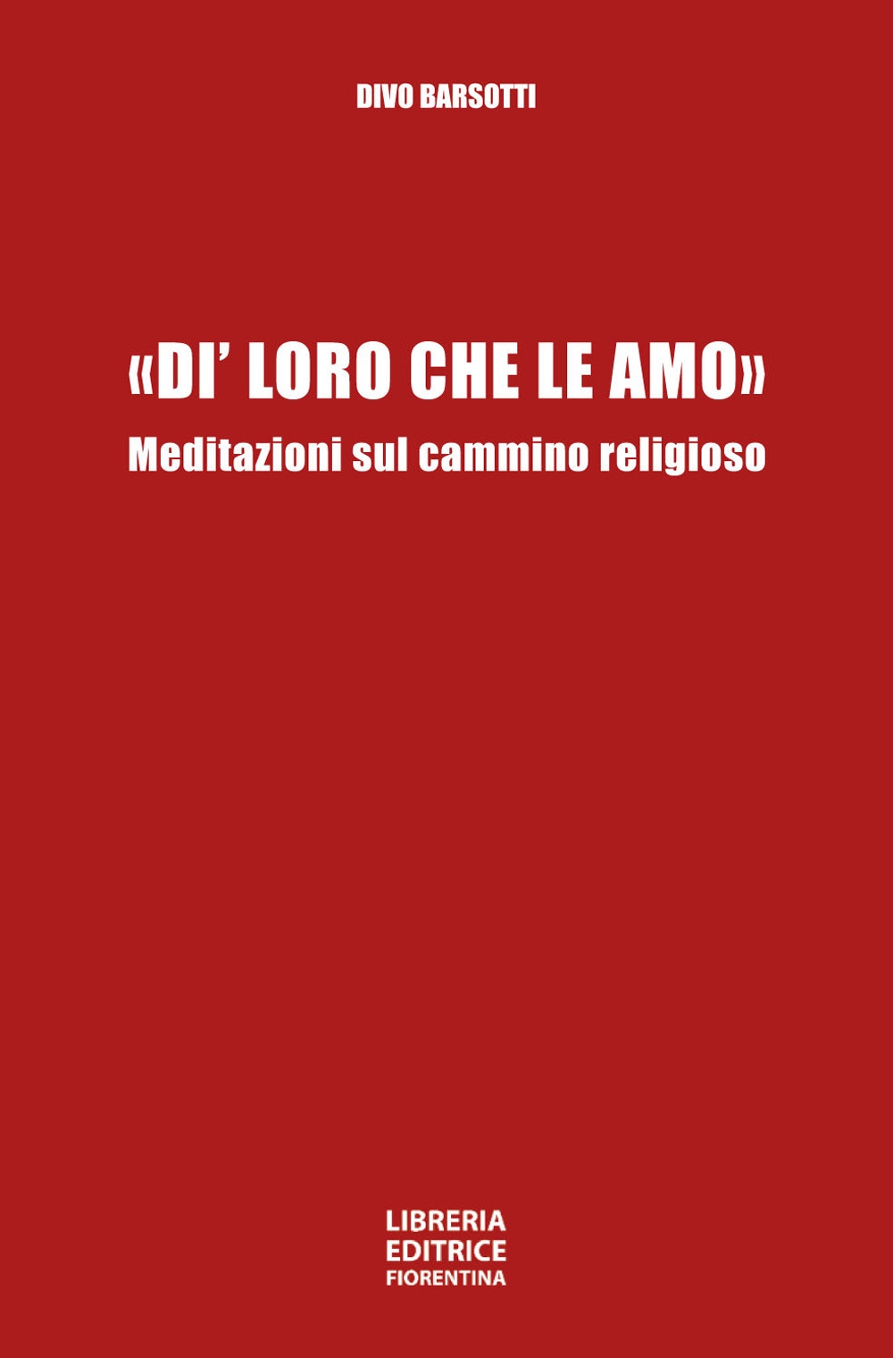 Di' Loro che le Amo