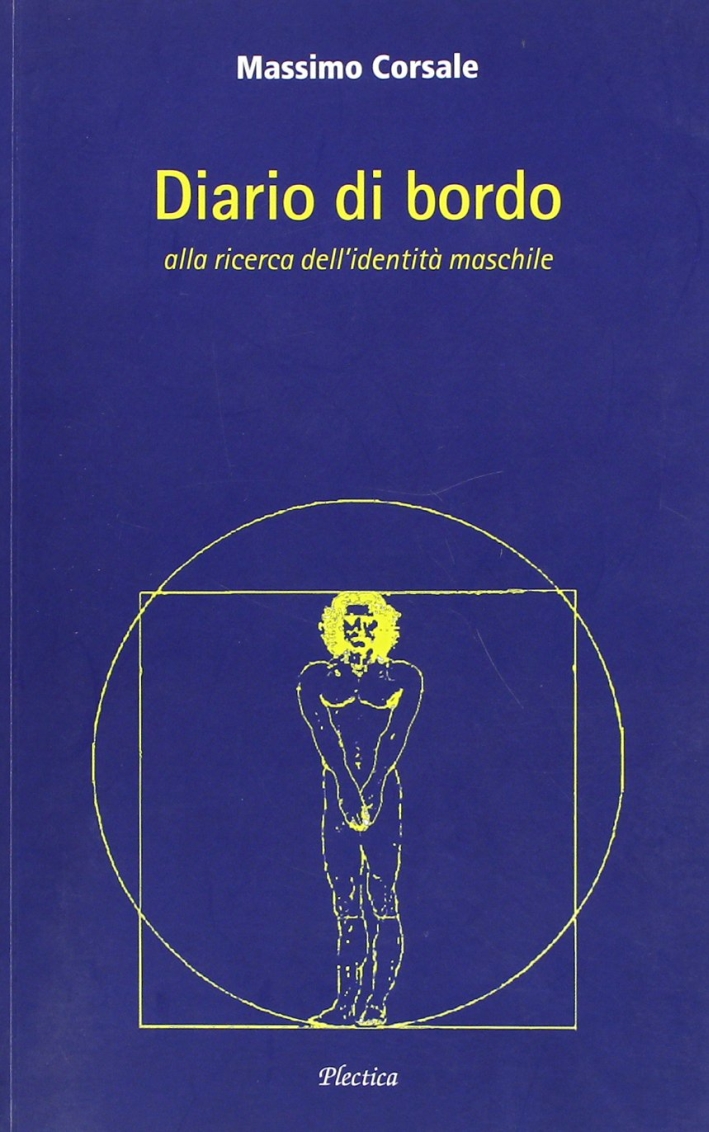 Diario di bordo. Alla ricerca dell'identità maschile
