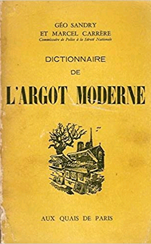 Dictionnaire de L'Argot Moderne