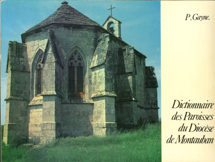 Dictionnaire des Paroisses Du Diocèse De Montauban
