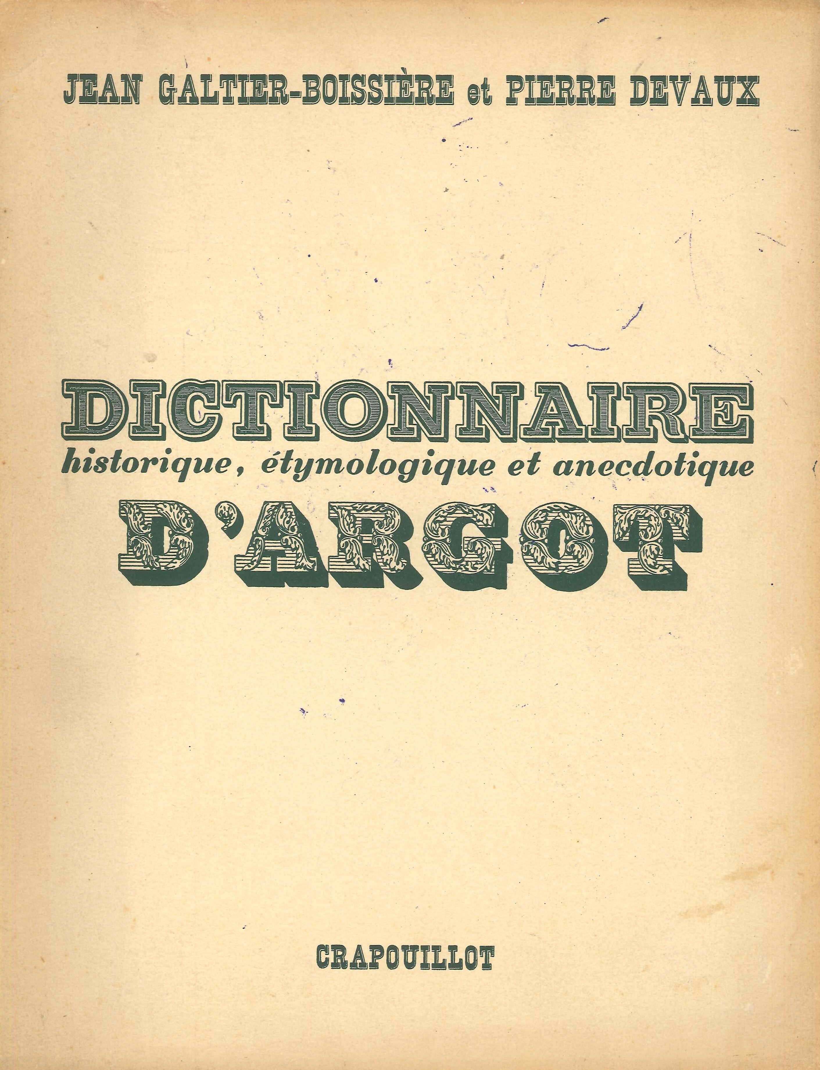 Dictionnaire historique, etymologique et anecdotique d'argot
