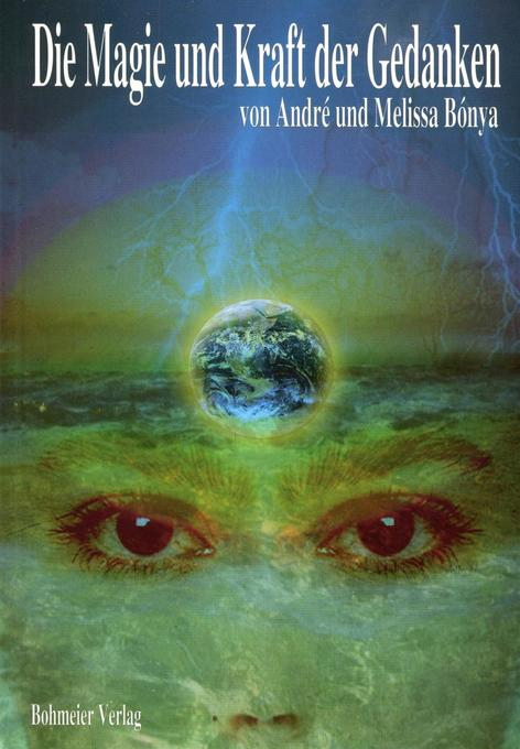 Die Magie Und Kraft Der Gedanken: Rezepte Für Erfolg, Glück, …