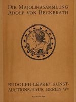 Die majolikasammlung adolf von beckerath