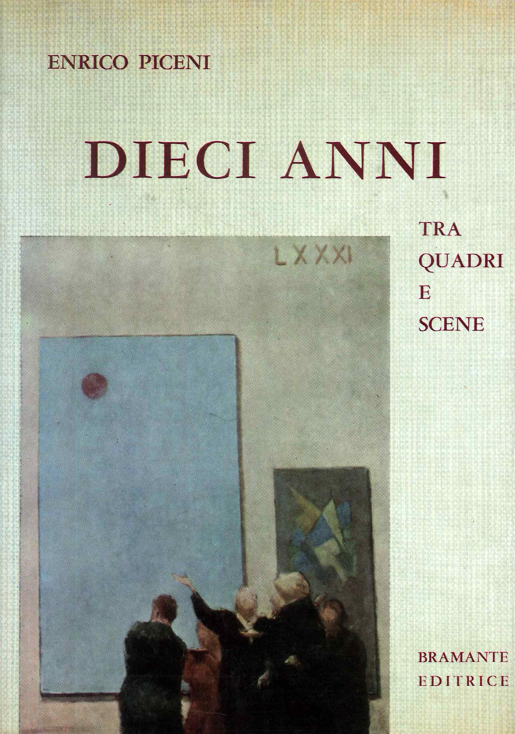 Dieci anni tra quadri e scene