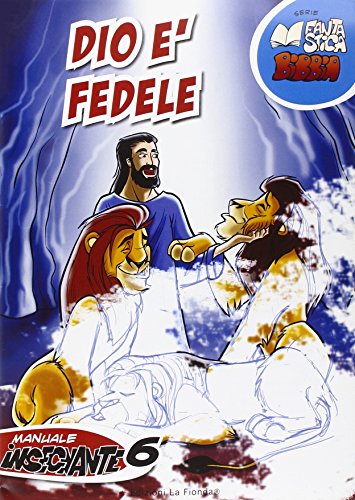 Dio è fedele. Manuale insegnante (Vol. 6)