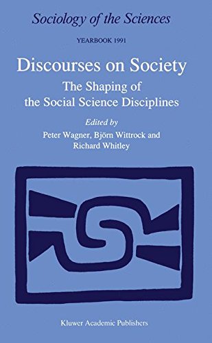 Discourses on Society: The Shaping of the Social Science Disciplines