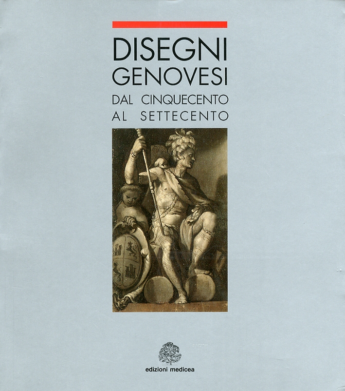 Disegni Genovesi dal Cinquecento al Settecento. Giornate di studio (9 …