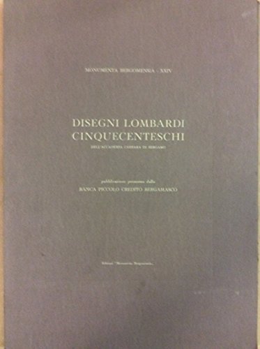 Disegni lombardi cinquecenteschi dell'Accademia Carrara di Bergamo