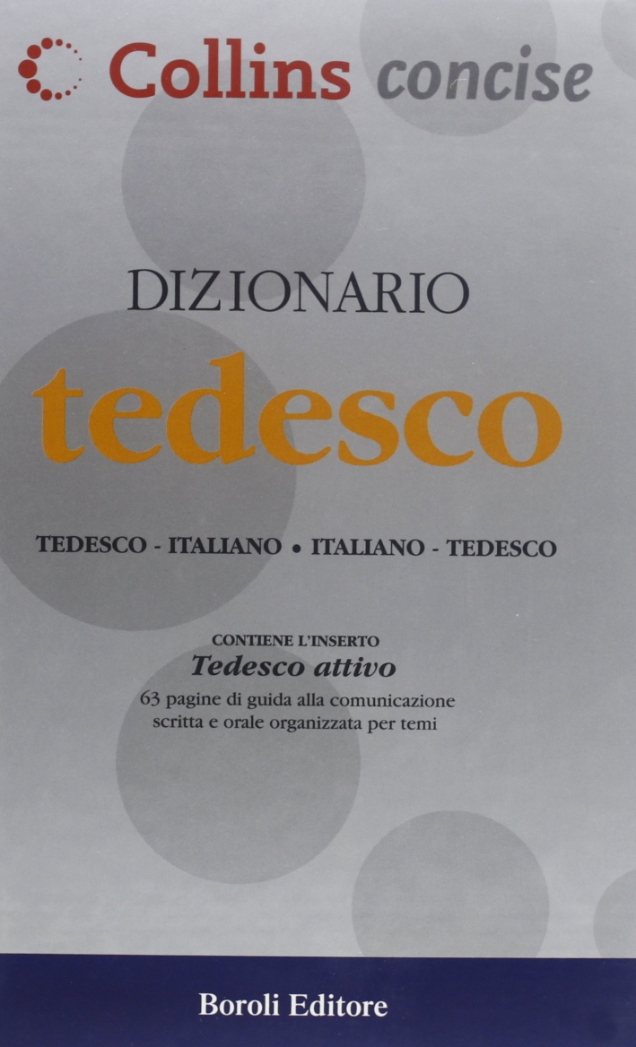 Dizionario tedesco. Tedesco-italiano, italiano-tedesco