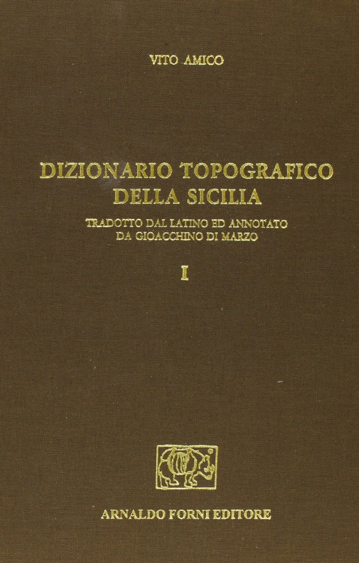 Dizionario topografico della Sicilia, tradotto dal latino ed annotato da …