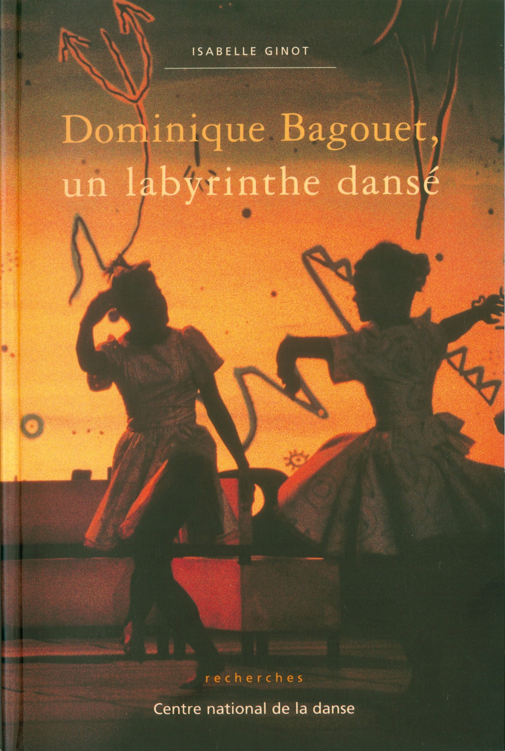 Dominique Bagouet, un Labyrinthe Danse