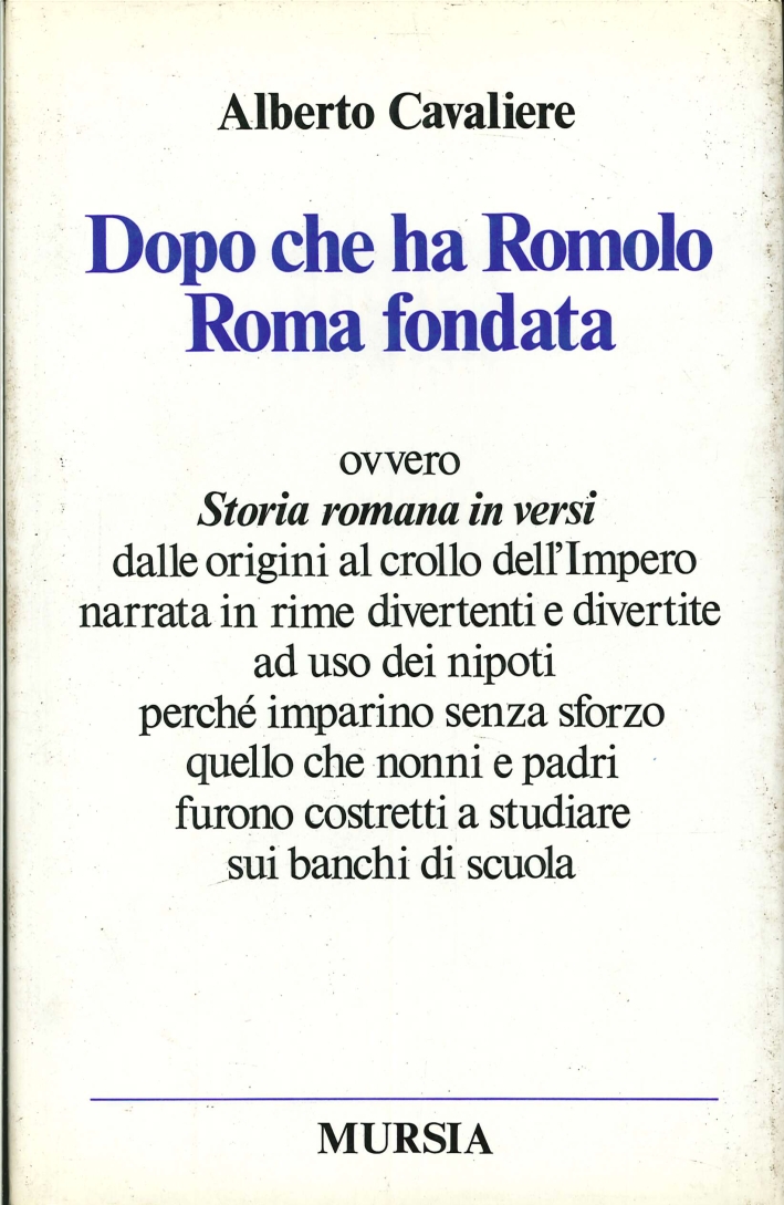 Dopo che ha Romolo Roma fondata