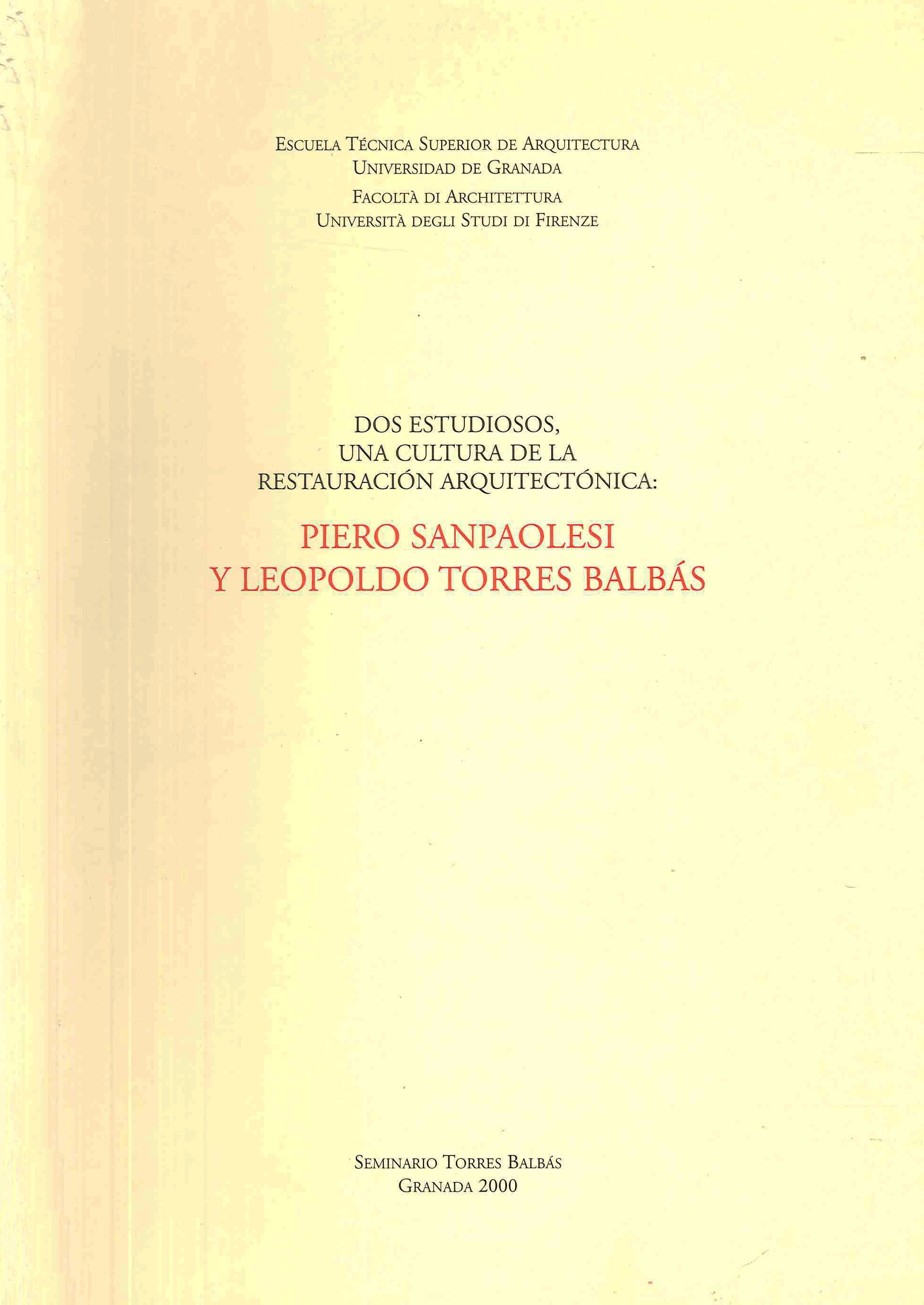 Dos Estudiosos, una Cultura De la Restauración Arquitectónica: Piero Sanpaolesi …