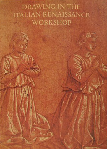 Drawings in the Italian Renaissance Workshop