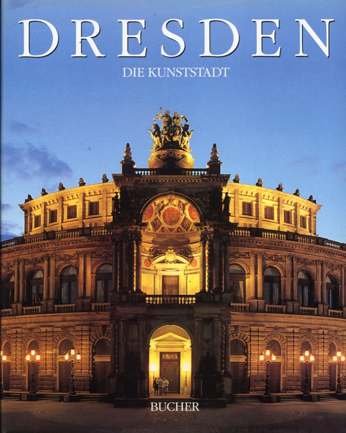 Dresden. Die Kunststadt