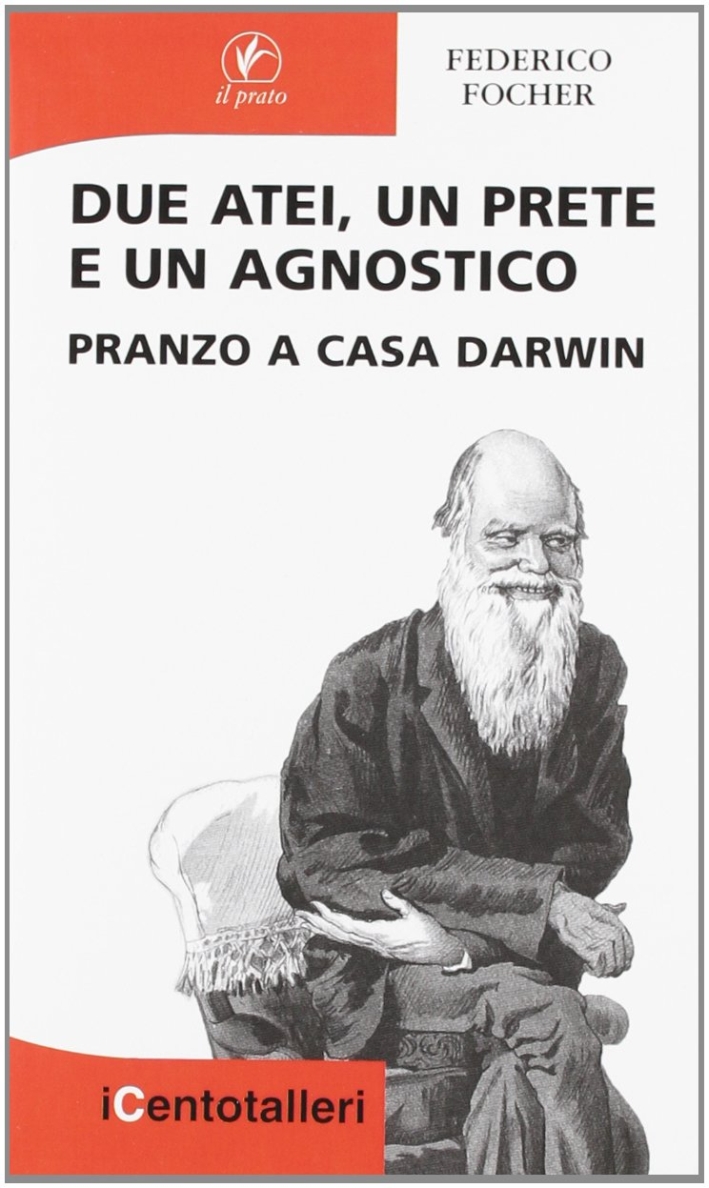 Due atei, un prete e un agnostico. Pranzo a casa …