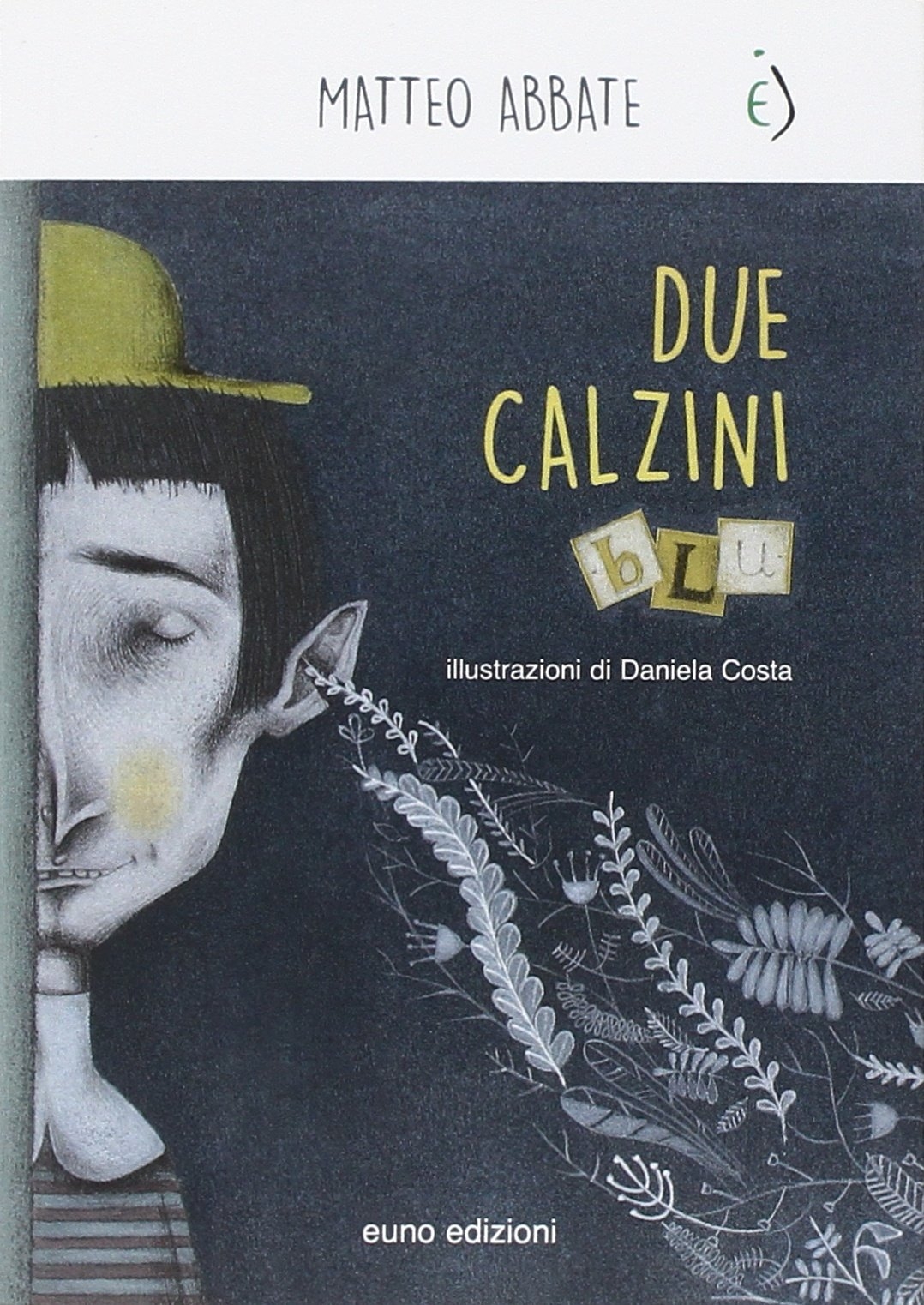 Due calzini blu. Ediz. illustrata