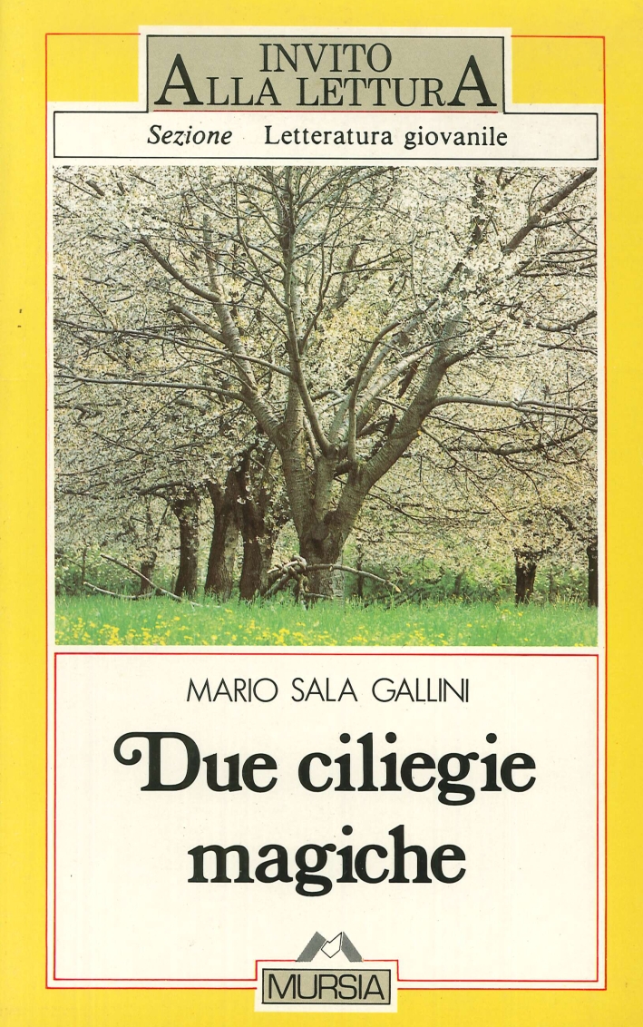 Due ciliegie magiche. Per la Scuola media
