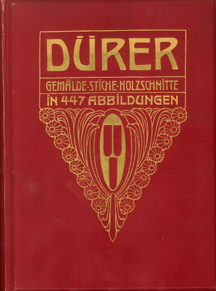 Durer. Des meisters gemalde. Kupferstiche und holzschnitte