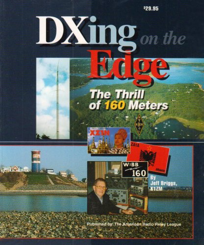 Dxing On the Edge: the Thrill of 160 Meters [With …