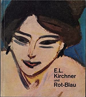 E. L. Kirchner Und Rot-Blau